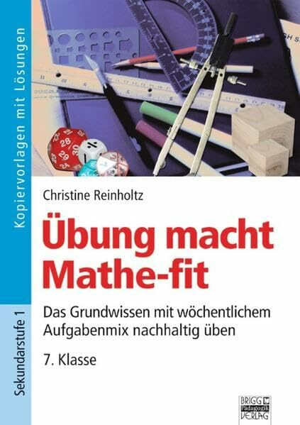 Übung macht Mathe-fit: 7. Klasse - Kopiervorlagen mit Lösungen