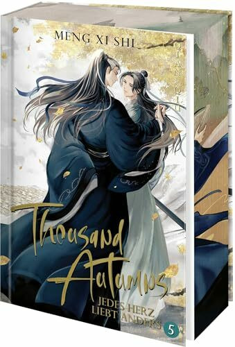 Thousand Autumns. Buch 5: Jedes Herz liebt anders | Die chinesische Boys Love endlich auf Deutsch! Streng limitierte Erstauflage mit Farbschnitt (Qian Qiu, Band 5)