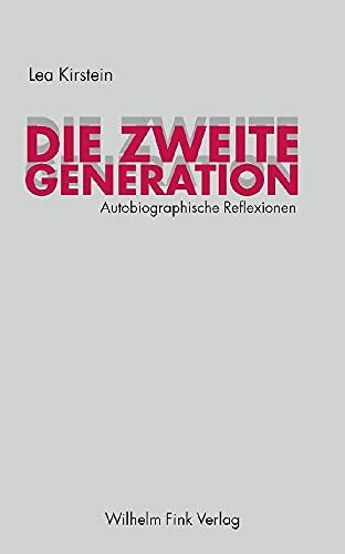 Die zweite Generation: Autobiographische Reflexionen