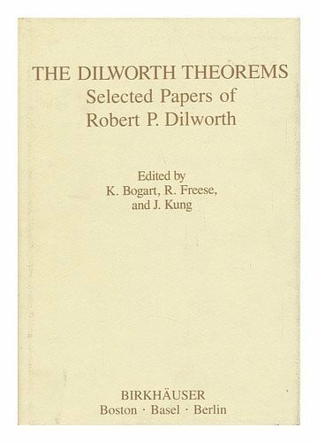 The Dilworth Theorems: Selected Papers of Robert P. Dilworth (Contemporary Mathematicians)