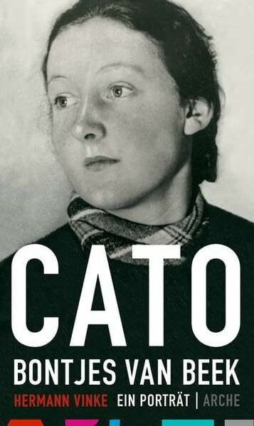 Cato Bontjes van Beek: Ein Porträt