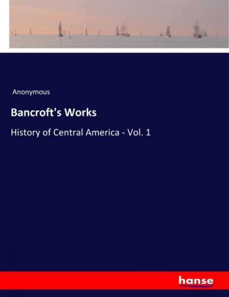 Bancroft's Works