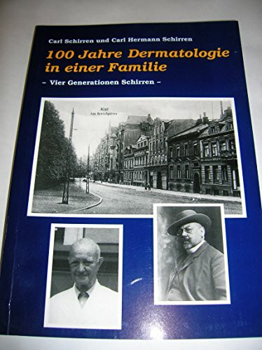 100 Jahre Dermatologie in der Familie: Vier Generationen Schirren