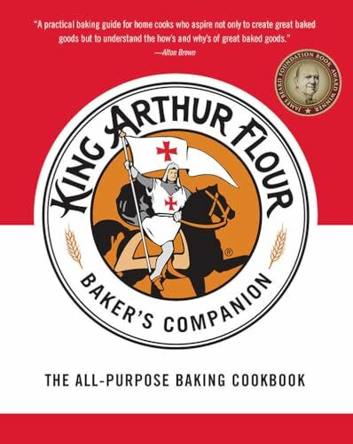 The King Arthur Flour Baker's Companion: The All-Purpose Baking Cookbook: The All-Purpose Baking Cookbook A James Beard Award Winner (King Arthur Flour Cookbooks, Band 0)