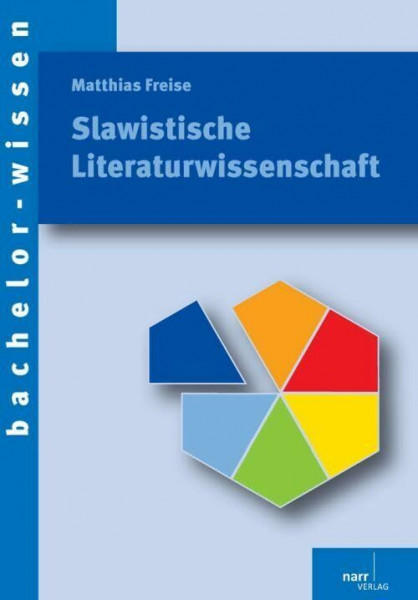 Slavistische Literaturwissenschaft: Eine Einführung (bachelor-wissen)