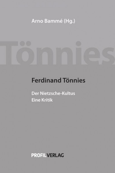 Ferdinand Tönnies - Der Nietzsche-Kultus