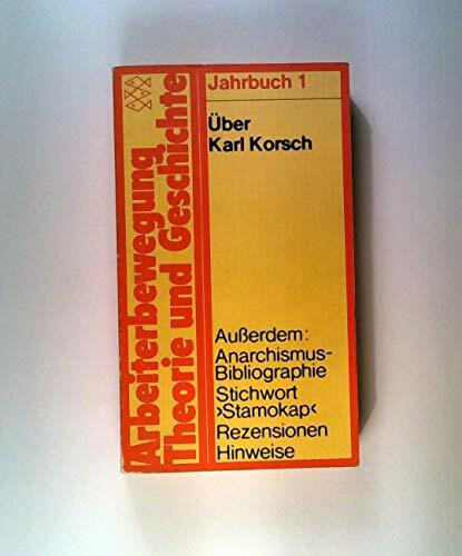 ?ber Karl Korsch. Jahrbuch Arbeiterbewegung, Band 1.