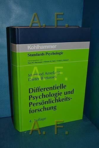 Differentielle Psychologie und Persönlichkeitsforschung (Kohlhammer Standards Psychologie)