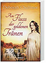Am Fluss der goldenen Tränen