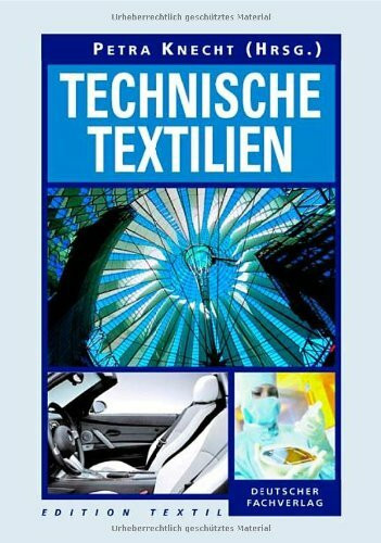 Technische Textilien (Edition Textiltechnik)
