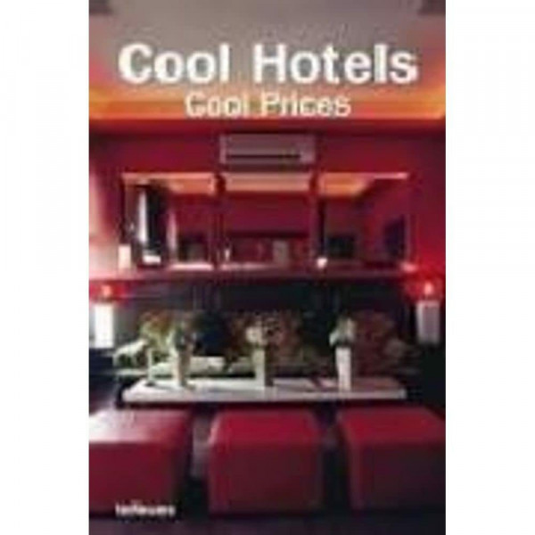 Cool Hotels Cool Prices: Engl.-Dtsch.-Französ.-Span-Italien. (Designpockets S.)