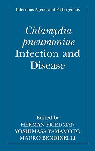 Chlamydia pneumoniae: Infection and Disease (Infectious Agents and Pathogenesis)