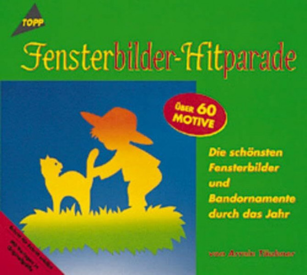 Fensterbilder-Hitparade: Fensterbilder und Bandornamente durchs Jahr