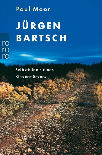 Jürgen Bartsch: Selbstbildnis eines Kindermörders