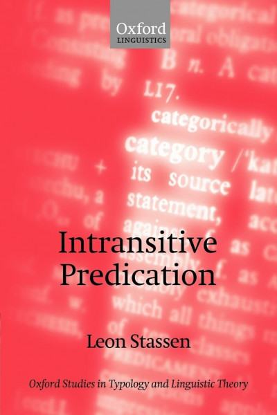 Intransitive Predication (Oxford Studies in Typology and Linguistic Theory)
