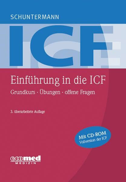 Einführung in die ICF: Grundkurs - Übungen - offene Fragen mit CD-ROM