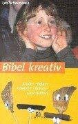 Bibel kreativ: Kinder erleben spielend biblische Geschichten (ABCteam-Paperback - R. Brockhaus)