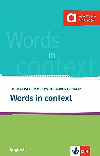 Words in context: Thematischer Oberstufenwortschatz Englisch. Buch (3. Ausgabe)