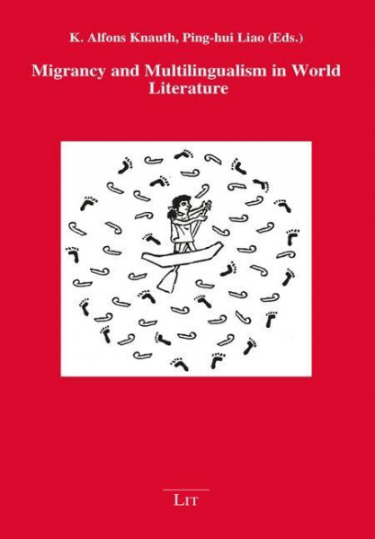 Migrancy and Multilingualism in World Literature