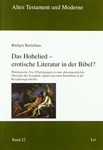 Das Hohelied - erotische Literatur in der Bibel?