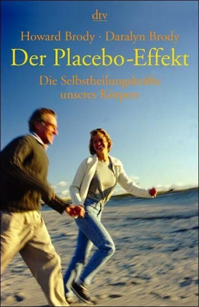 Der Placebo-Effekt: Die Selbstheilungskräfte unseres Körpers