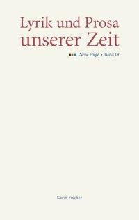 Lyrik und Prosa unserer Zeit: Neue Folge, Band 19