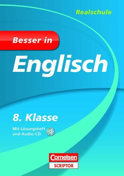 Besser in Englisch - Realschule 8. Klasse (Cornelsen Scriptor - Besser in)