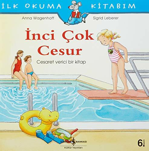 Inci Cok Cesur: Ilk Okuma Kitabim: İlk Okuma Kitabım Cesaret Verici Bir Kitap