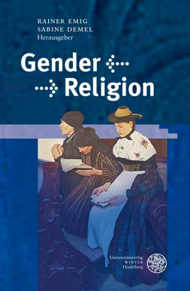 Gender - Religion (Regensburger Beiträge zur Gender-Forschung)