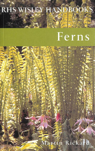 Ferns (Royal Horticultural Society Wisley Handbook)
