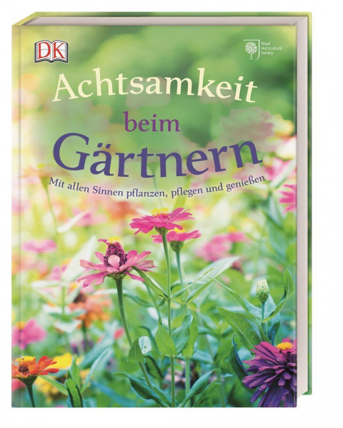 Achtsamkeit beim Gärtnern