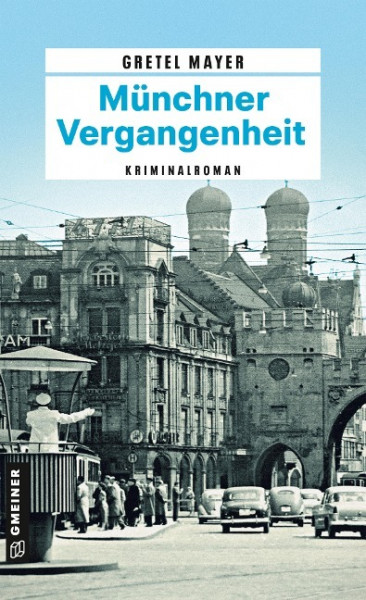 Münchner Vergangenheit