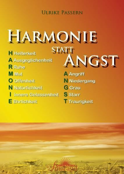 Harmonie statt Angst