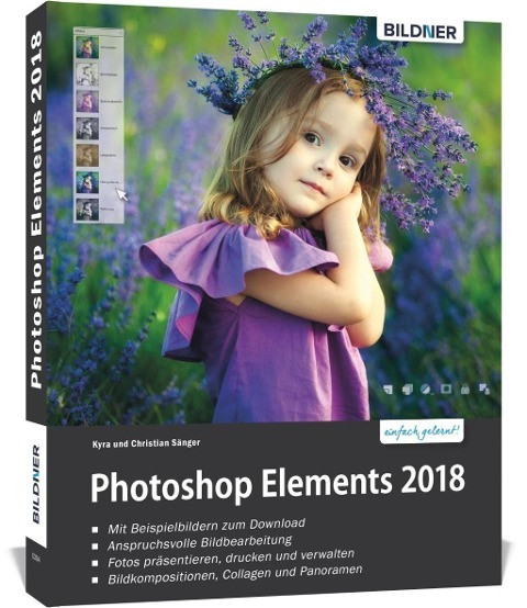 Photoshop Elements 2018 - Das umfangreiche Praxisbuch