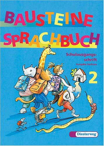 Bausteine Deutsch. Neuausgabe: Bausteine Sprachbuch, Ausgabe Sachsen, neue Rechtschreibung, 2. Schuljahr