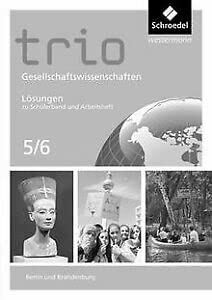 Trio Gesellschaftswissenschaften - Ausgabe 2017 für Berlin und Brandenburg, Lösungen 5 / 6