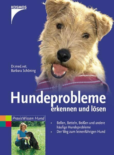 Hundeprobleme erkennen und lösen (Praxiswissen Hund)