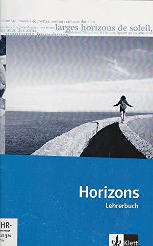 Horizons - Oberstufe / 11./12. Klasse bei G8 / 12./13. Klasse bei G9: Horizons - Oberstufe / Lehrerbuch mit DVD-ROM und 2 Audio-CDs: 11./12. Klasse bei G8 /... Horizons - Oberstufe / 11./12. Klasse bei G8 / 12./13. Klasse bei G9: Horizons - Oberstufe / Lehrerbuch mit DVD-ROM und 2 Audio-CDs: 11./12. Klasse bei G8 / 12./13. Klasse bei G9