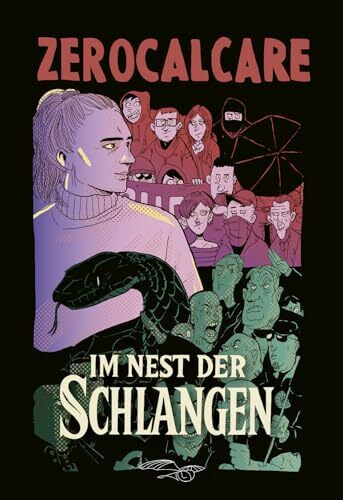 Im Nest der Schlangen: Die Geschichte von Maja T. als Comic von Zerocalcare