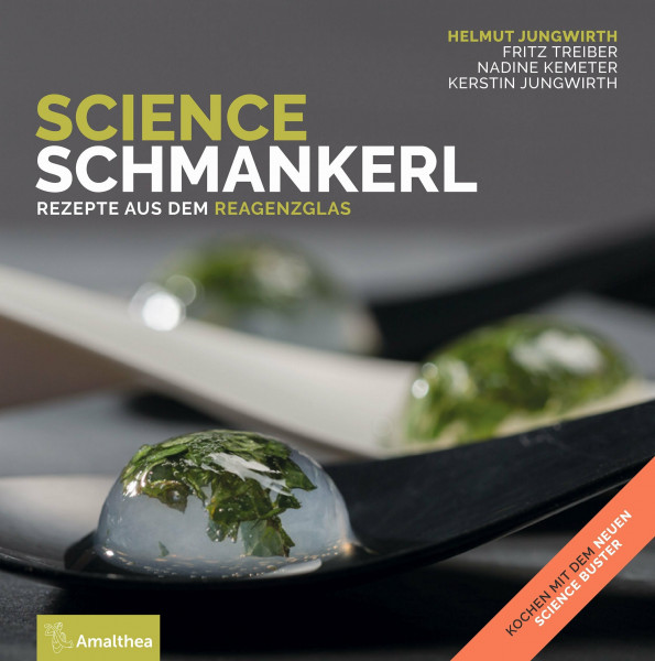 Science Schmankerl: Rezepte aus dem Reagenzglas