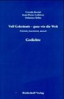 Voll Geheimnis - ganz wie die Welt: Gedichte: Gedichte. Poln.-Dtsch. u. Franz.-Dtsch. Hrsg. u. Nachw. v. Benno Rech