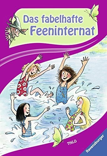 Das fabelhafte Feeninternat: Wie die Geburtstagsreier in Gefahr geriet. Wie ein Zauber alles auf den Kopf stellte (Ravensburger Taschenbücher)