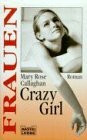 Crazy Girl (Frauen. Bastei Lübbe Taschenbücher)