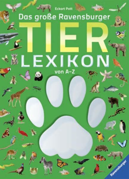 Das große Ravensburger Tierlexikon von A - Z