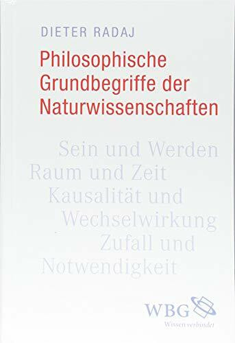 Philosophische Grundbegriffe der Naturwissenschaften