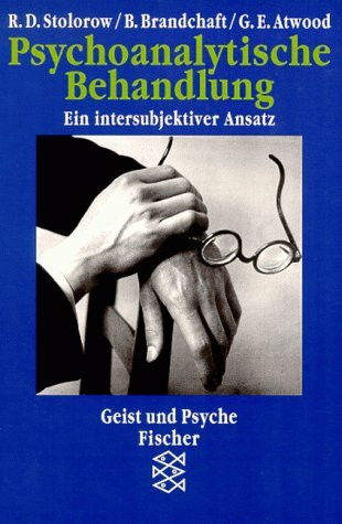 Psychoanalytische Behandlung: Ein intersubjektiver Ansatz