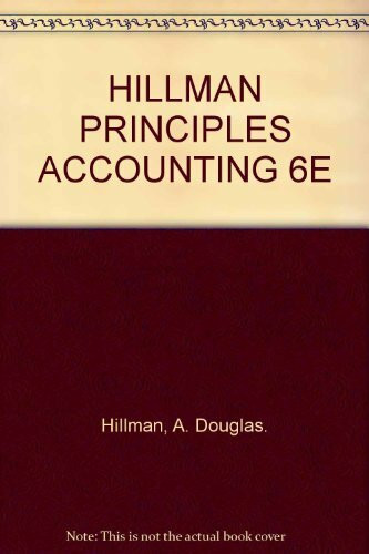 HILLMAN PRINCIPLES ACCOUNTING 6E