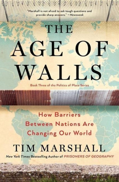 The Age of Walls, 3: How Barriers Between Nations Are Changing Our World