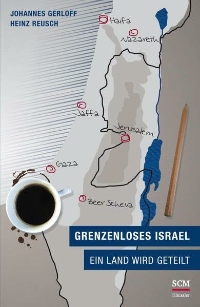 Grenzenloses Israel: Ein Land wird geteilt