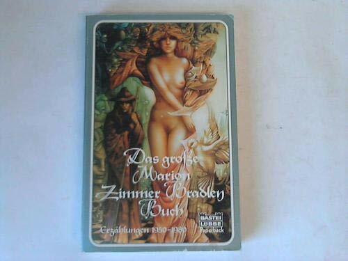 Das grosse Marion-Zimmer-Bradley-Buch (Paperbacks. Bastei Lübbe Taschenbücher)